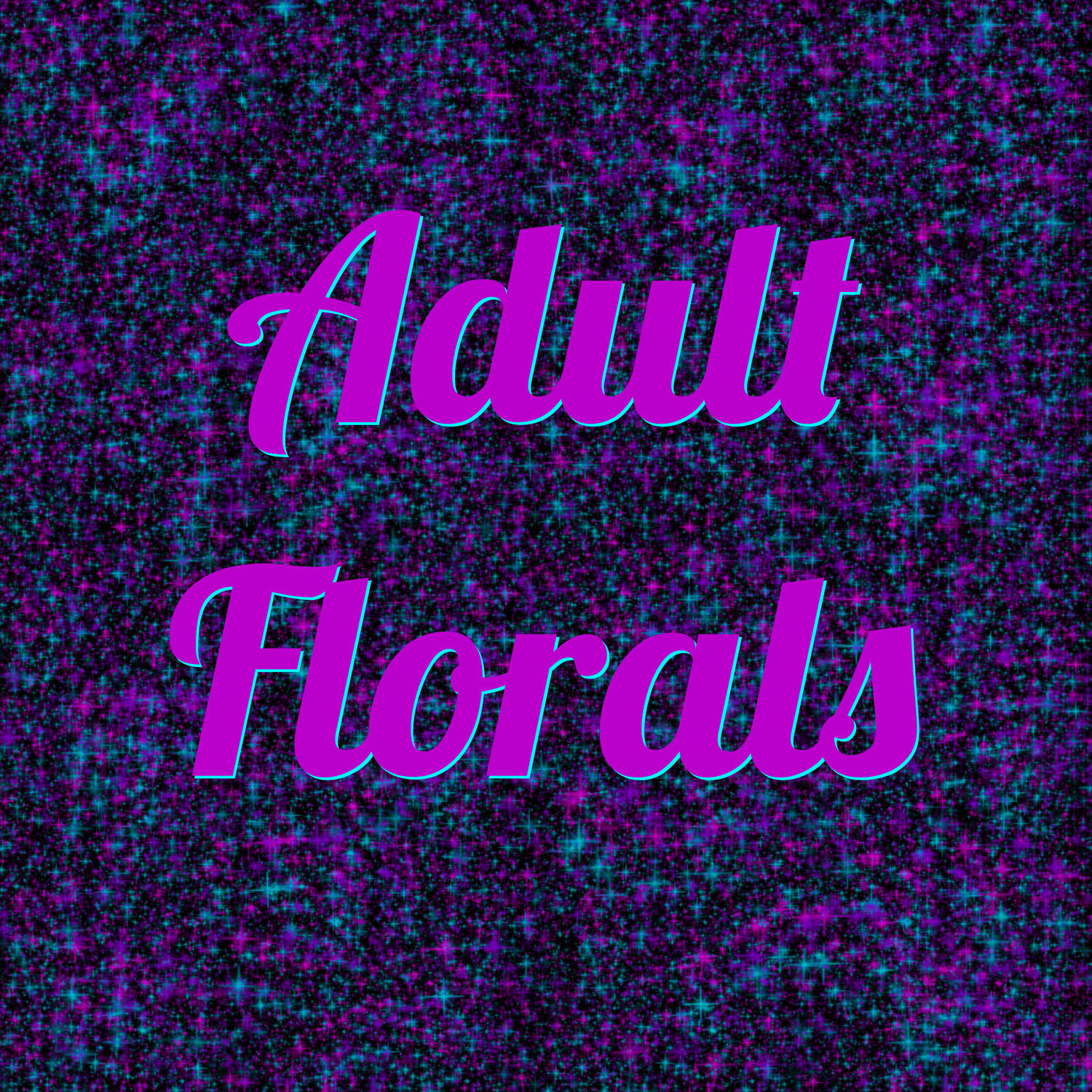 Adult Florals