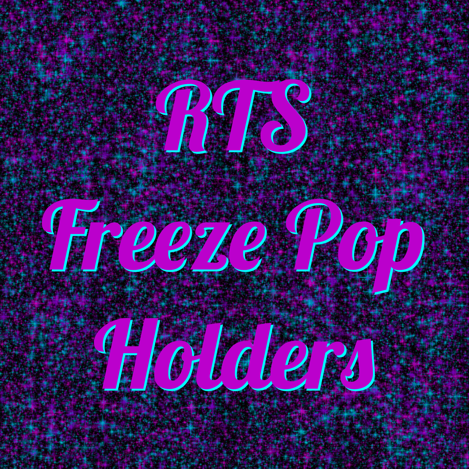 RTS Freeze Pop Holders